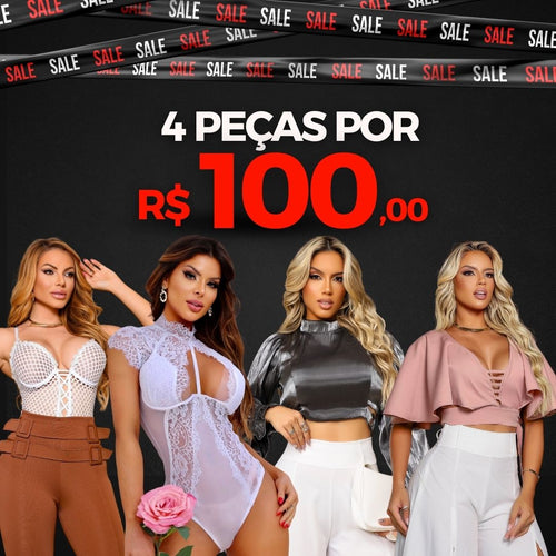 4 Peças por R$100,00